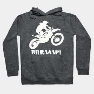 Funny Dirt Bike Motocross Brraaap Moto Biker design Hoodie